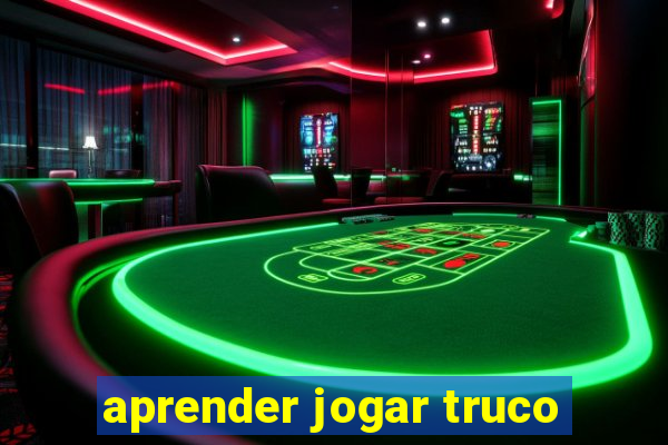 aprender jogar truco